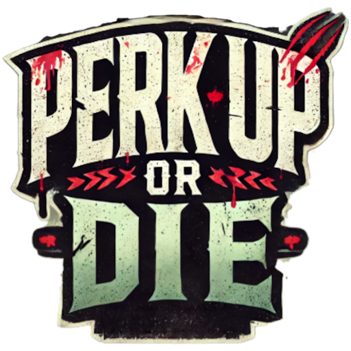 PerkUpOrDie